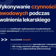 Wykonanie czynności zawodowych podczas zwolnienia lekarskiego. Kluczowe zasady: sporadyczność, brak pełnego zakresu obowiązków, dokumentacja.