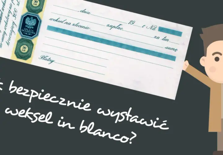 Urzędowy blankiet weksel in blanco, z pieczęcią i napisem "Jak bezpiecznie wystawić weksel in blanco?".