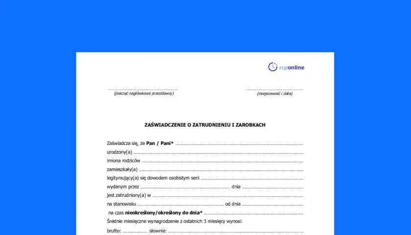 Zaświadczenie o zatrudnieniu i zarobkach, dokument potwierdzający dane pracownika, jego zatrudnienie i wynagrodzenie.