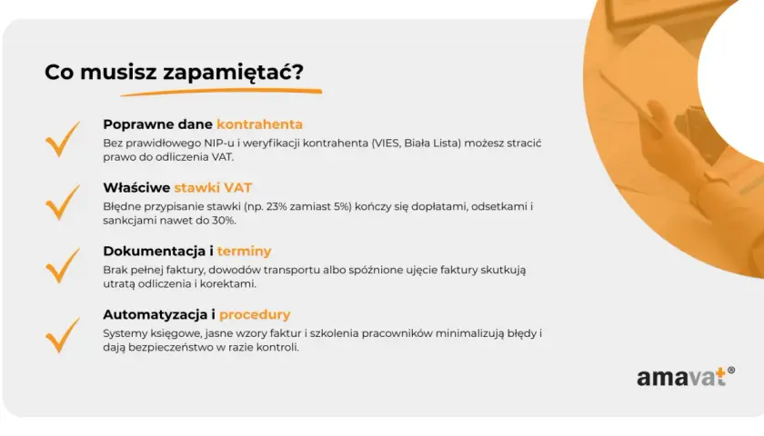 Poprawne dane kontrahenta, stawki VAT, dokumentacja i terminy to klucz do uniknięcia problemów z odliczeniem VAT.