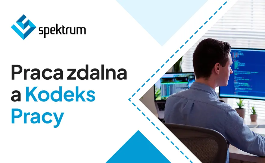 Praca zdalna w Kodeksie pracy - zasady, koszty i kontrola