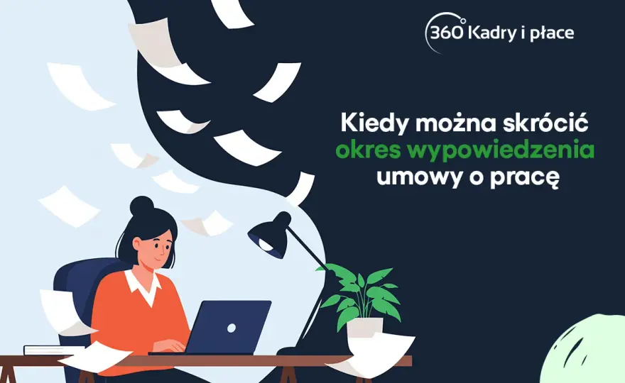 Skrócenie wypowiedzenia - kiedy możesz, a kiedy musisz?