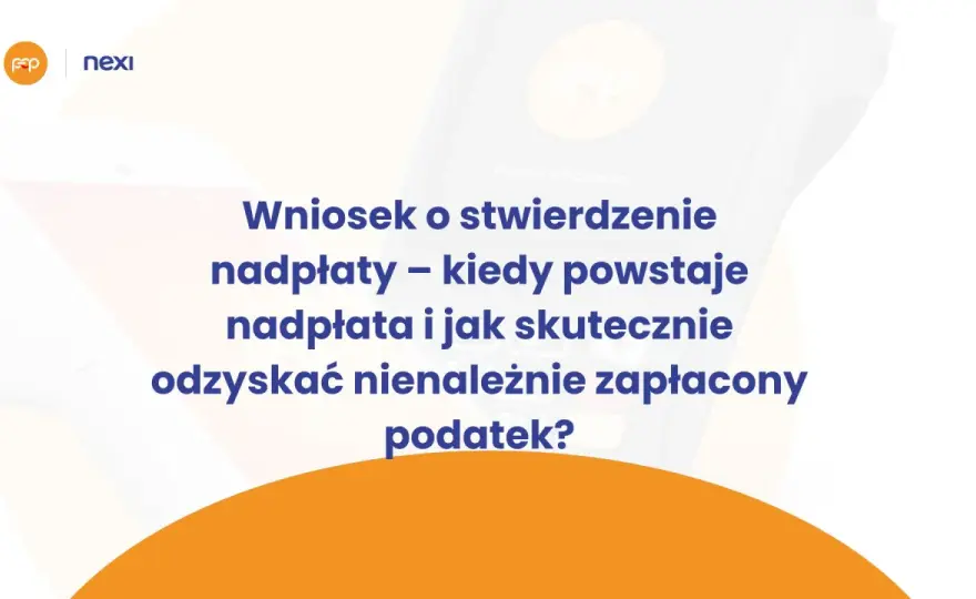 Wniosek o nadpłatę VAT - jak skutecznie odzyskać pieniądze?