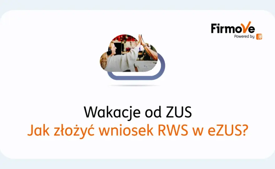 Wakacje od ZUS - kto skorzysta i jak złożyć wniosek?
