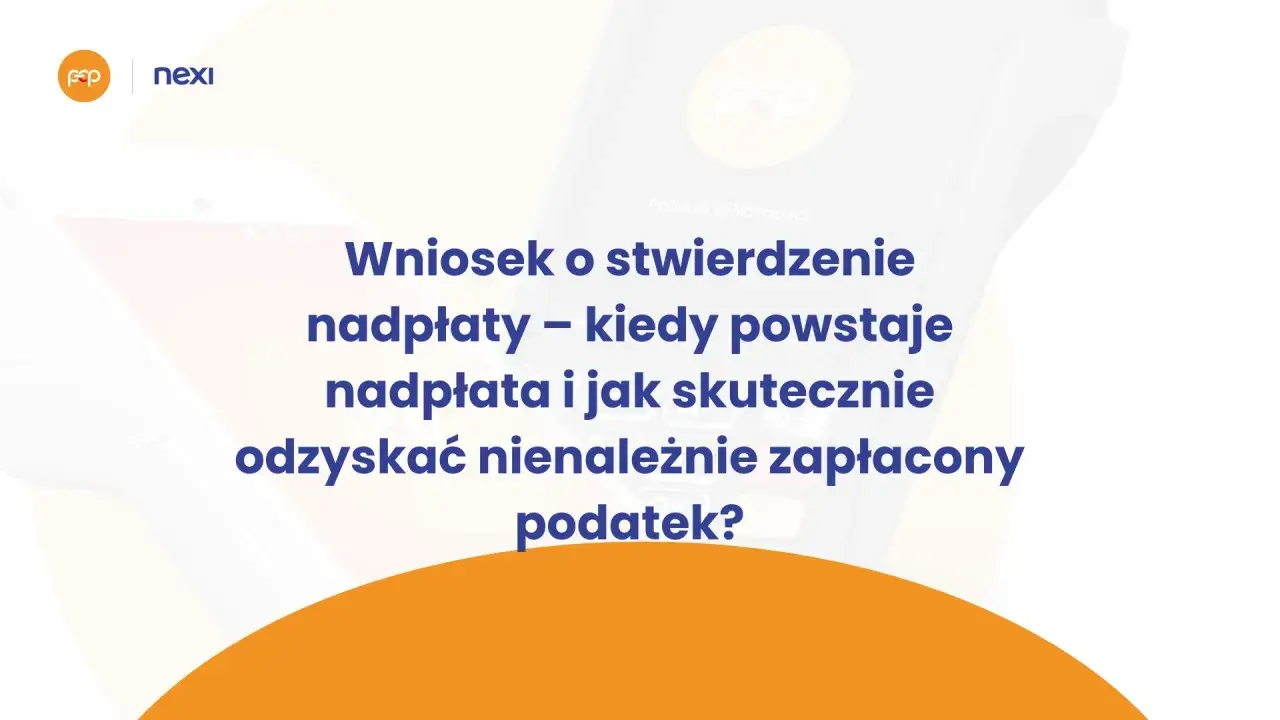 Wniosek o stwierdzenie nadpłaty VAT – jak skutecznie odzyskać nienależnie zapłacony podatek?