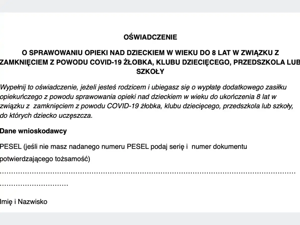 Oświadczenie o sprawowaniu opieki nad dzieckiem do 8 lat z powodu COVID-19. Wypełnij, jeśli ubiegasz się o zasiłek opiekuńczy. Ile dni opieki na rodzica?