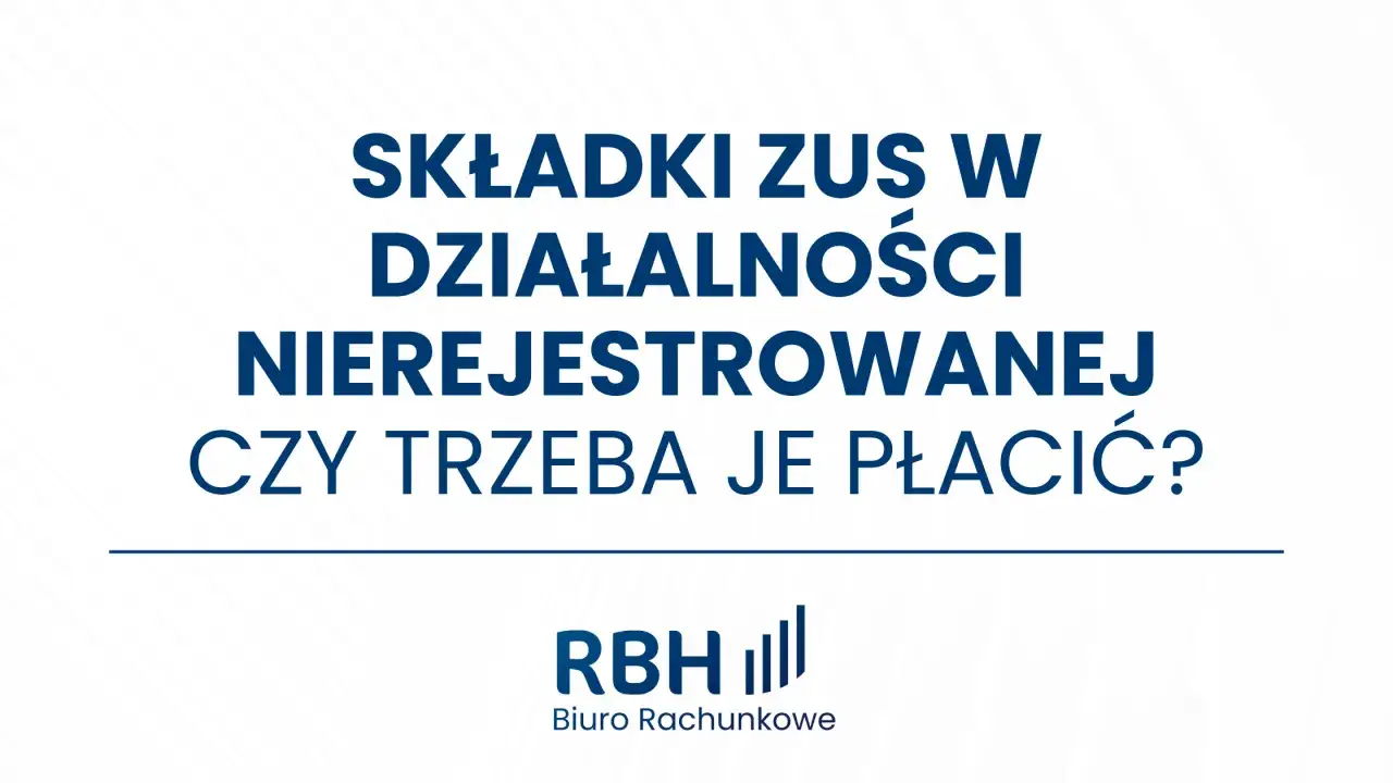 Składki ZUS w działalności nierejestrowanej – czy trzeba je płacić? Dowiedz się więcej o tej kwestii.