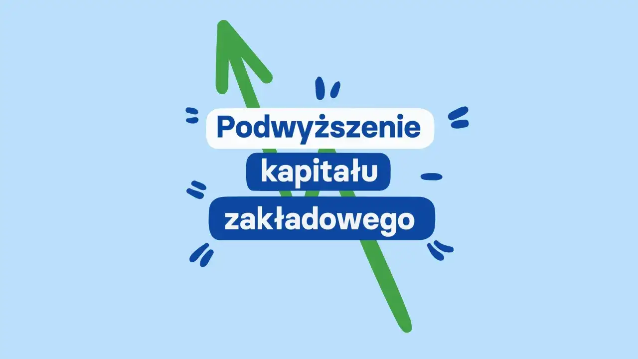 Zielona strzałka w g&oacute;rę symbolizuje podwyższenie kapitału zakładowego.